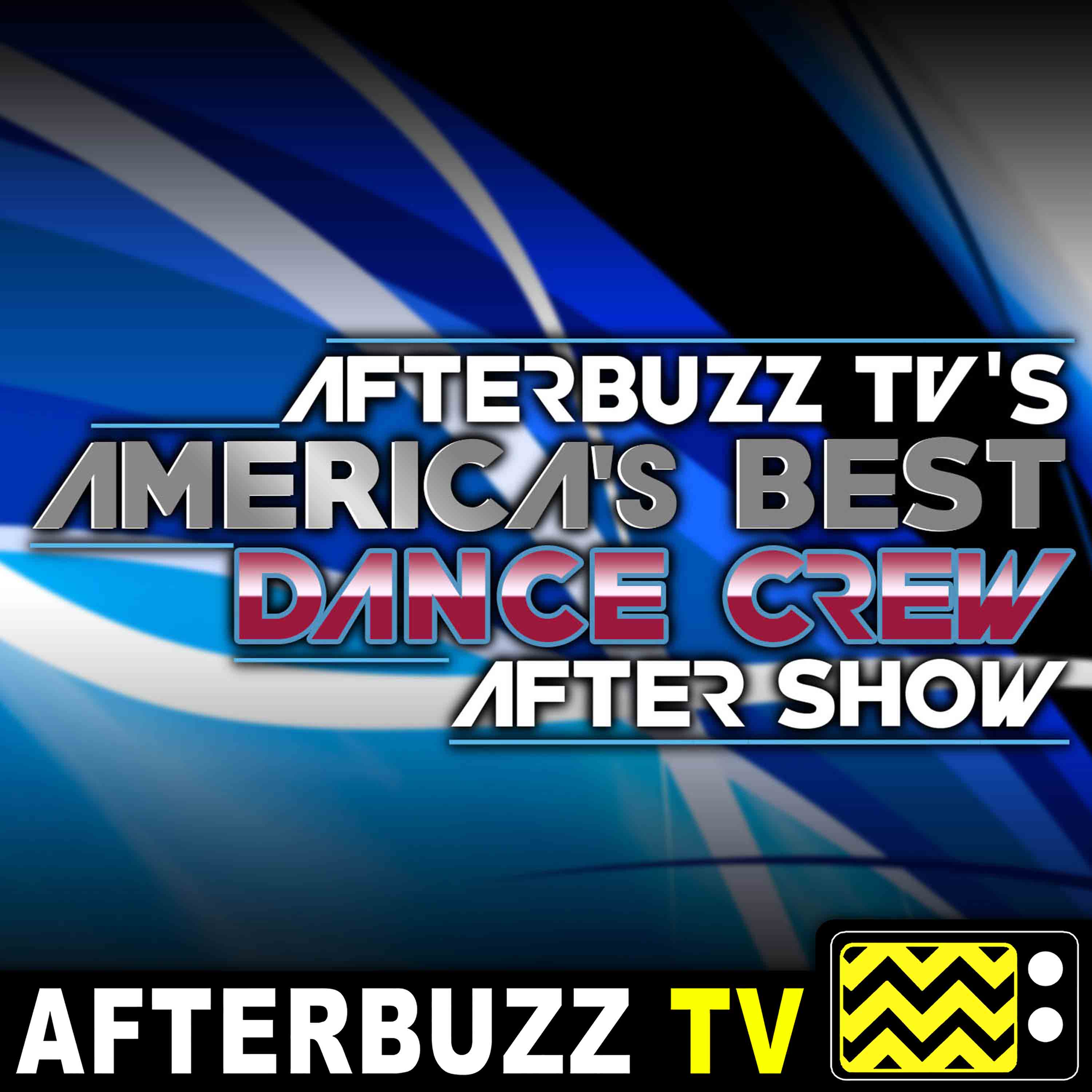 America’s Best Dance Crew After Show – AfterBuzz TV Network
