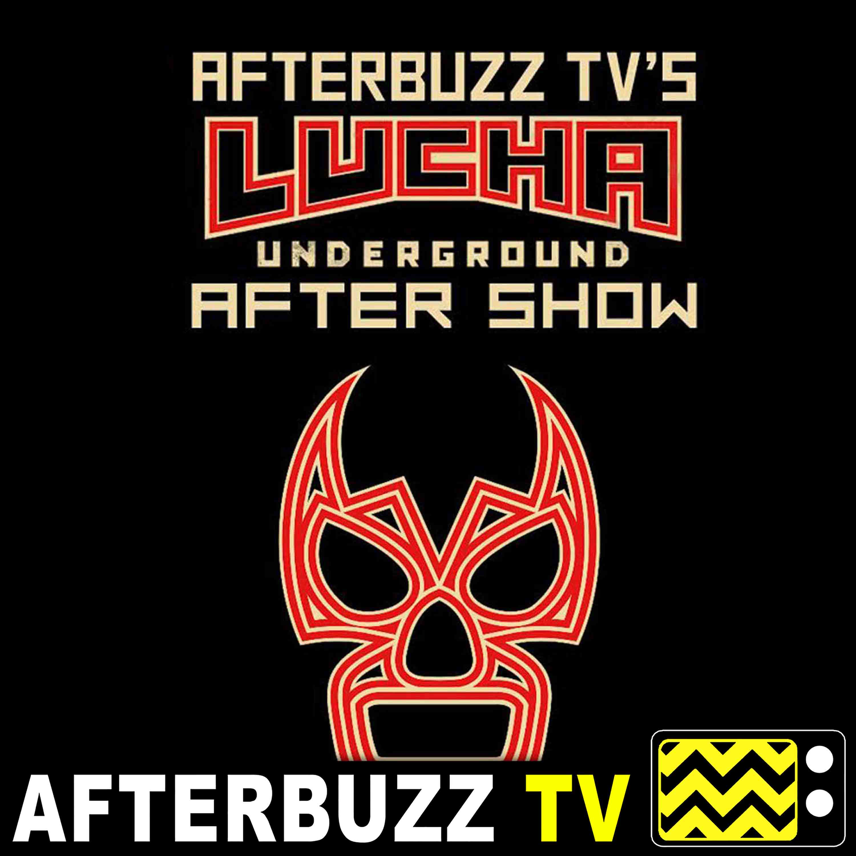 Lucha Underground S:4 | The Hunted E:15 | AfterBuzz TV AfterShow