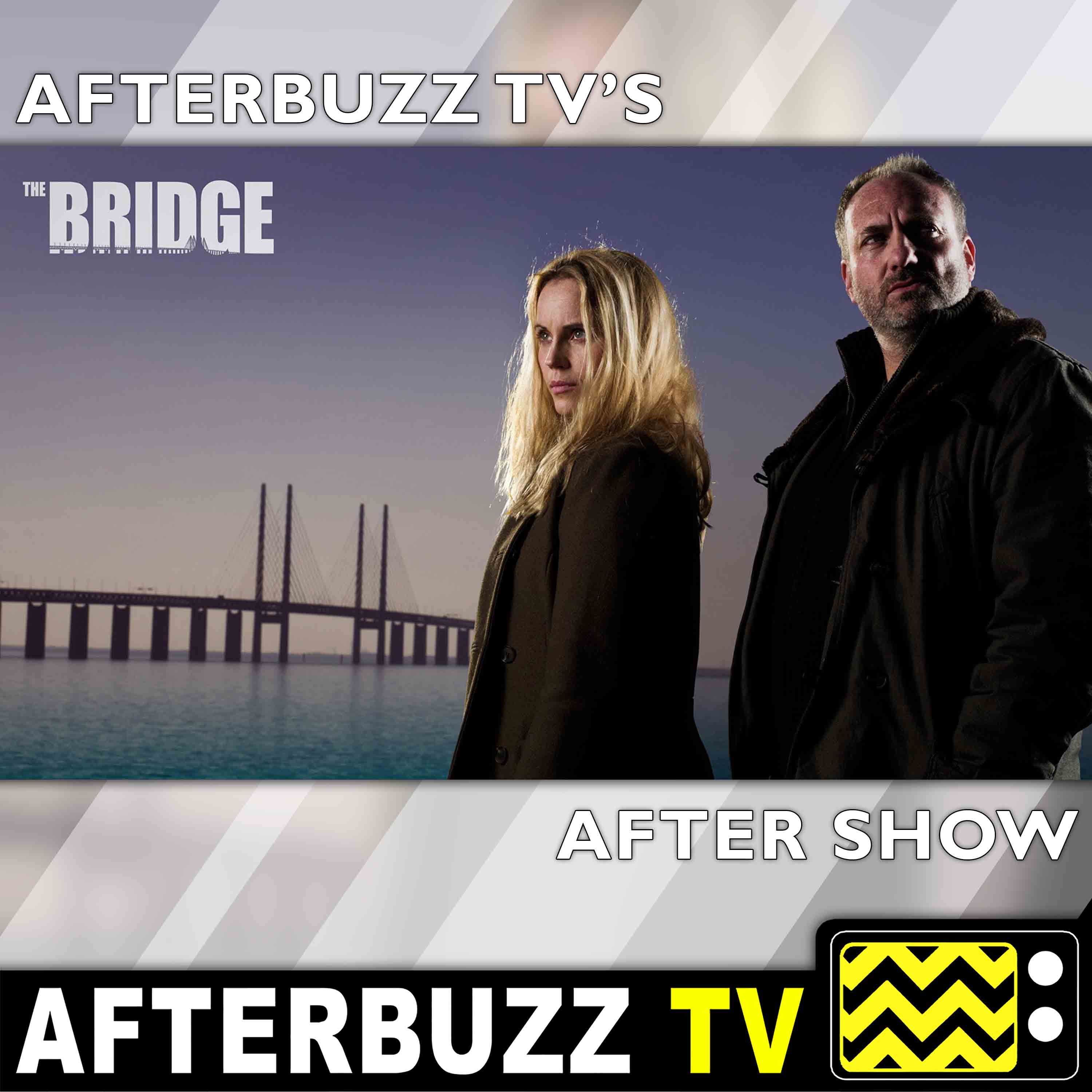 The Bridge After Show – AfterBuzz TV Network