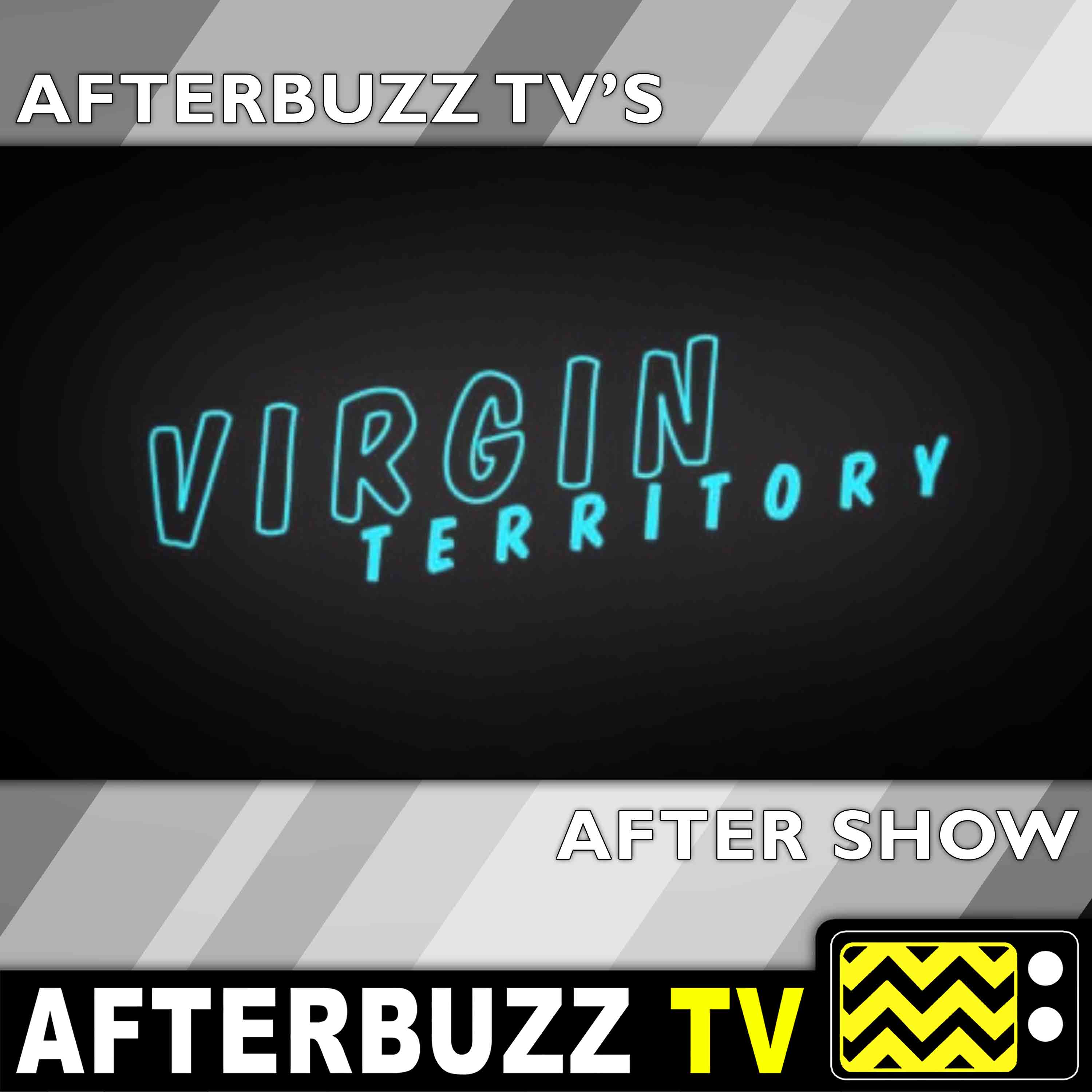 Virgin Territory After Show – AfterBuzz TV Network