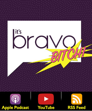 It’s Bravo Bitch!